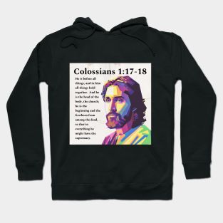 Colossians 1:17-18 Hoodie